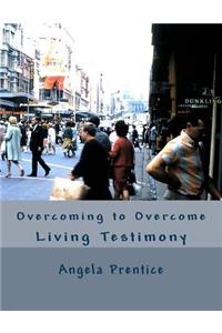 Overcoming to Overcome