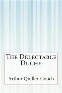 Delectable Duchy