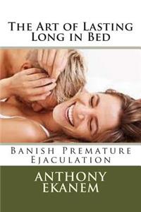 Art of Lasting Long in Bed