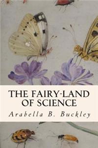 The Fairy-Land of Science