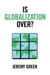 Is Globalization Over?