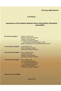 Final Report Importance of the Alaskan Beaufort Sea to King Eiders (Somateria spectabilis)