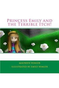 Princess Emily and the Terrible Itch!