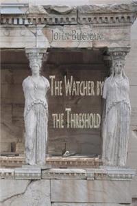 The Watcher by the Threshold