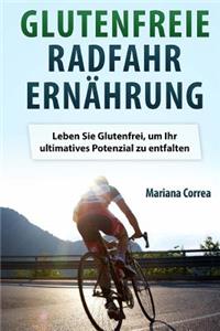 Glutenfreie RADFAHR ERNAHRUNG