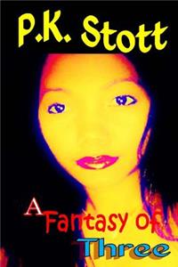 Fantasy of Three