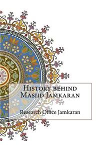 History behind Masjid Jamkaran