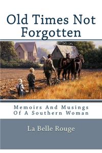 Old Times Not Forgotten