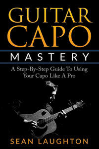 Guitar Capo Mastery