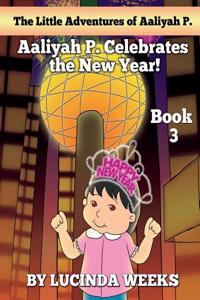 Aaliyah P. Celebrates the New Year!