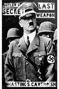 Hitler's Last Secret Weapon Part 1
