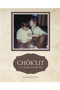 Chok'lit