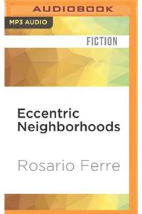 Eccentric Neighborhoods