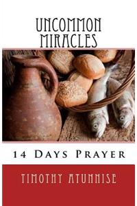 14 Days Prayer & Fasting For Uncommon Miracles