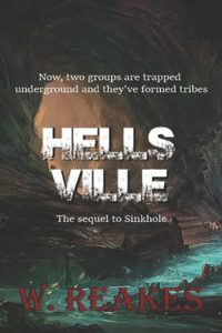 HellsVille. The sequel to 'Sinkhole'