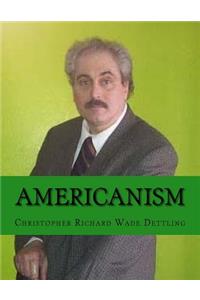 Americanism: The New Hegelian Orthodoxy