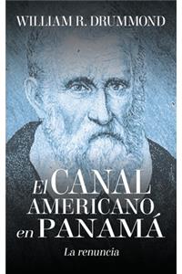 El Canal Americano En Panamá