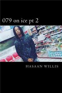 079 on ice pt 2