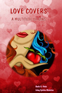 Love Covers A Multitude Of Sins