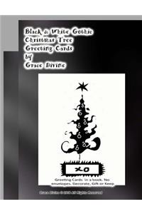 Black & White Gothic Christmas Tree Greeting Cards by Grace Divine