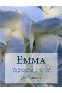 Emma The Complete & Unabridged Large Print Classic Edition