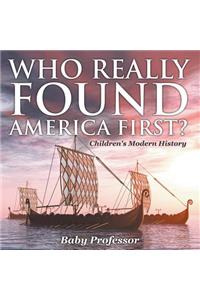 Who Really Found America First? Children's Modern History