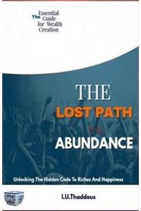 Lost Path To Abundance