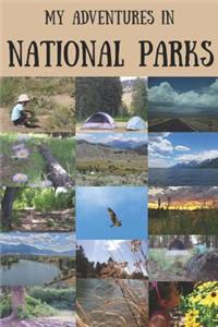 My Adventures in National Parks