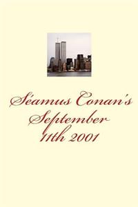 SÃ©amus Conan's September 11th 2001