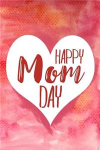 Happy Mom Day