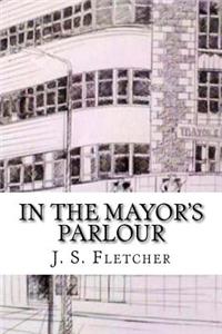 In the Mayor's Parlour