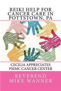 Reiki Help For Cancer Care in Pottstown, PA