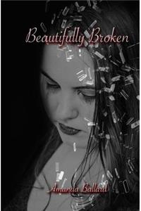 Beautifully Broken