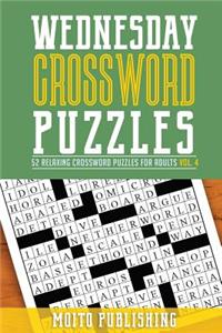 Wednesday Crossword Puzzles: 52 Relaxing Crossword Puzzles for Adults Volume 4