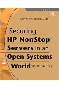 Securing HP Nonstop Servers in an Open Systems World