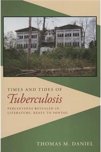 Times and Tides of Tuberculosis