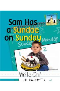Sam Had a Sundae on Sunday