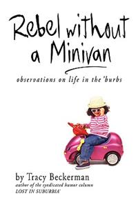 Rebel Without a Minivan