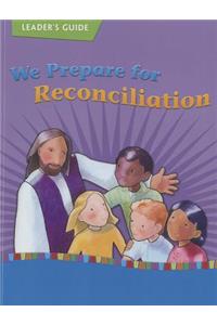 We Prepare for Reconciliation