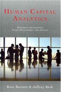 Human Capital Analytics: Measuring and Improving Talent Development