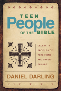 Teen People of the Bible (Repackaged)