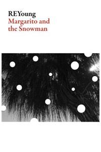 Margarito and the Snowman