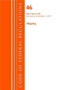 Code of Federal Regulations, Title 46 Shipping 166-199, Revised as of October 1, 2017