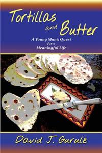 Tortillas and Butter