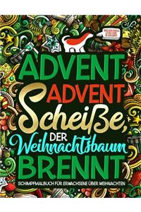 Advent Advent Scheiße, der Weihnachtsbaum brennt
