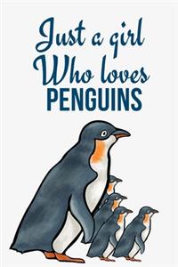 Just A Girl Who Loves Penguins