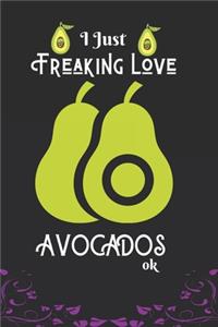 I Just Freaking Love Avocados, OK