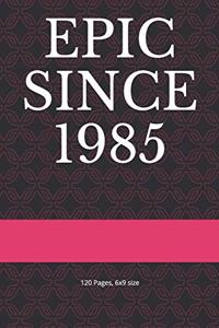 Epic Since 1985