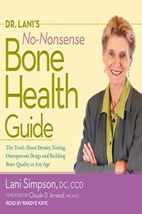 Dr. Lani's No-Nonsense Bone Health Guide