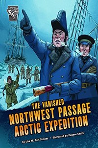 Vanished Northwest Passage Arctic Expedition